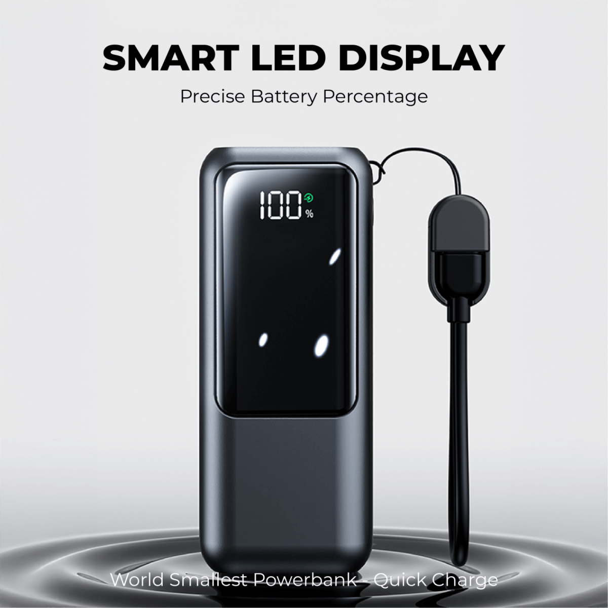World Smallest Quick Charger Powerbank 10000MAH with smart LED display for precise battery percentage.